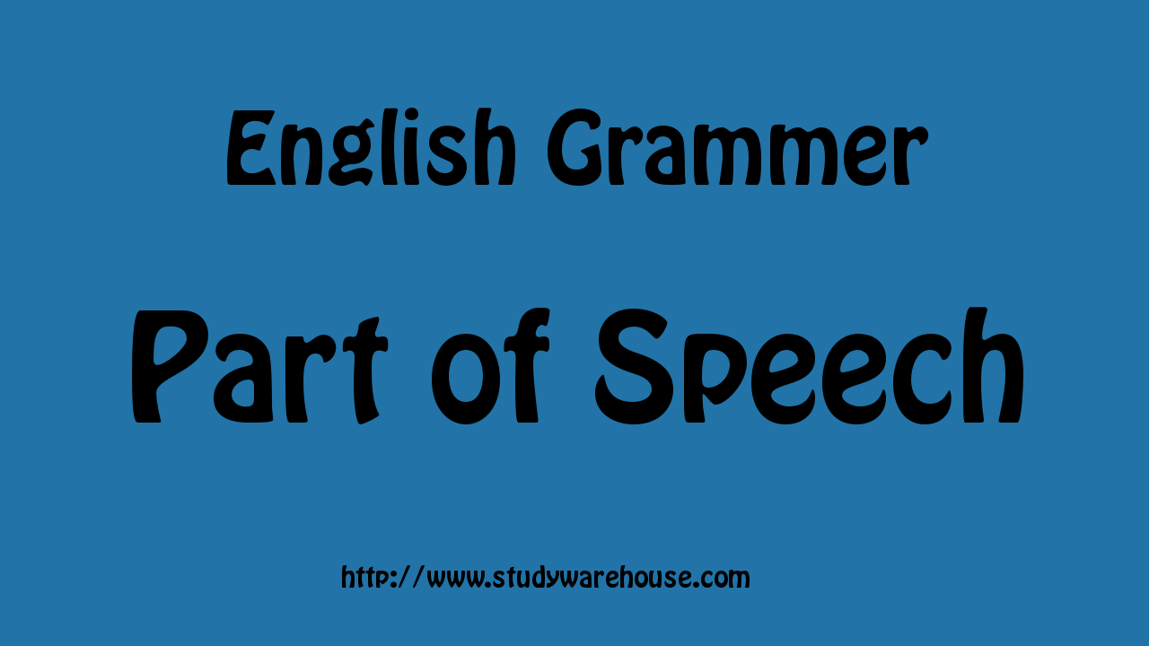 Part of Speech – English Grammar