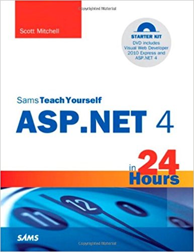 Sams teach yourself asp.net 4 in 24 hours by Scott Mitchell