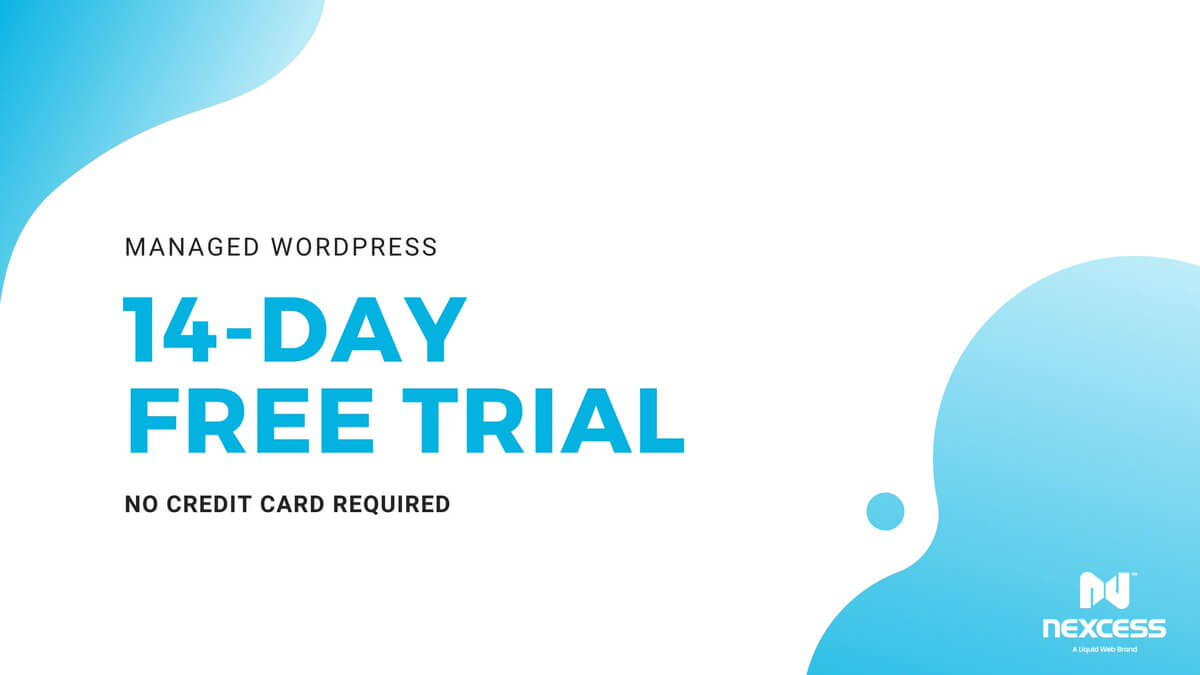 Nexcess — Start your Free Trial of Managed WordPress Hosting