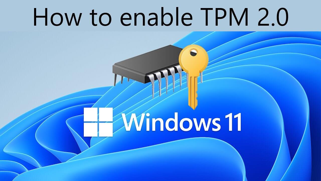 How to Enable TPM 2.0 on your PC to install Windows 11