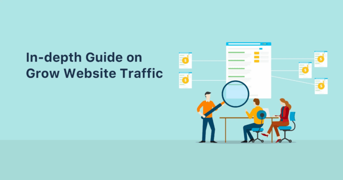 How to grow your website traffic How to grow your website traffic