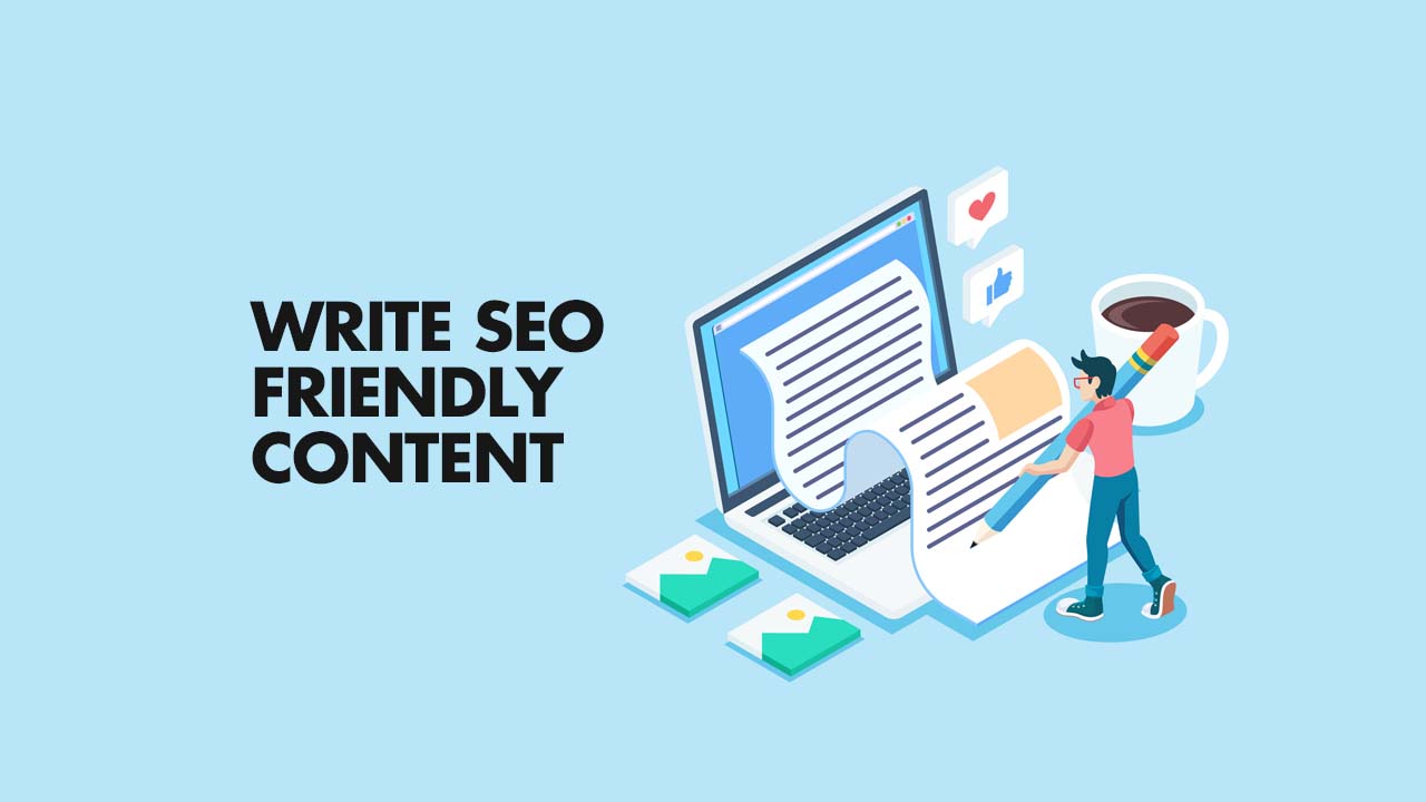 Tips to write SEO-friendly content